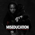 Miseducation (Featuring Lil Wayne) (Cd Single) Calboy