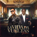 La Vida Da Vueltas (Featuring Jose Alberto El Canario) (Cd Single) Charlie Cruz