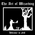 Welcome To Hell The Art Of Wizarding