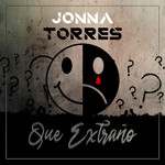 Que Extrao (Cd Single) Jonna Torres