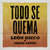 Cartula frontal Leon Gieco Todo Se Quema (Featuring Jaime Lopez) (Cd Single)