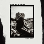 Long Shots Tim Montana