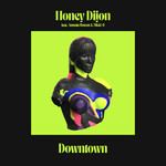 Downtown (Featuring Annette Bowen & Nikki-O) (Cd Single) Honey Dijon