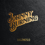 Hagamoslo Johnny Burning