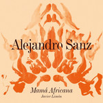 Mama Africana (Featuring Javier Limon) (Cd Single) Alejandro Sanz
