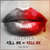 Disco Kill Me Or Kiss Me (Featuring Nestea) (Cd Single) de Dj Layla