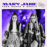 Mary Jane (Featuring Grecia) (Cd Single) Yoss Bones