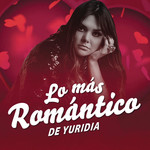 Lo Mas Romantico De Yuridia (Ep) Yuridia