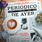 Periodico De Ayer (Featuring Eladio Carrion) (Cd Single) ejo