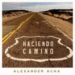 Haciendo Camino (Cd Single) Alexander Acha