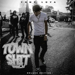 Town Shit, Volume 2 (Deluxe) Tony Loya