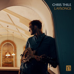 Laysongs Chris Thile