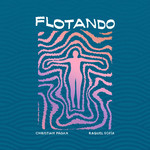 Flotando (Featuring Raquel Sofia) (Cd Single) Christian Pagan