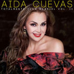 Totalmente Juan Gabriel, Volumen 2 Aida Cuevas