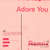 Caratula frontal de Adore You (Featuring Bibi Zhou & Sihan) (Endless Remix) (Cd Single) Jessie Ware