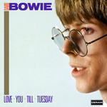 Love You Till Tuesday David Bowie