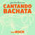 Cartula frontal Juan Luis Guerra 440 Cantando Bachata (Version Rock) (Cd Single)