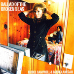 Ballad Of The Broken Seas Isobel Campbell & Mark Lanegan