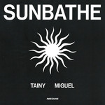 Sunbathe (Featuring Miguel) (Cd Single) Tainy