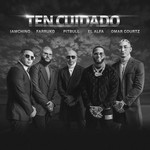 Ten Cuidado (Featuring Iamchino, Farruko, El Alfa & Omar Courtz) (Cd Single) Pitbull