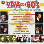  Viva Los 80's Las Canciones De Tu Vida