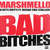 Caratula frontal de Bad Bitches (Featuring Nitti Gritti & Megan Thee Stallion) (Cd Single) Marshmello