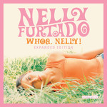 Whoa, Nelly! (Expanded Edition) Nelly Furtado