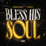 Bless His Soul (Featuring Polo G) (Cd Single) Fredo Bang