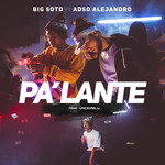 Pa'lante (Featuring Adso Alejandro) (Cd Single) Big Soto