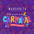 Caratula frontal de La Vida Es Un Carnaval (Cumbia Urbana) (Cd Single) Margarita La Diosa De La Cumbia