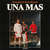 Caratula frontal de Una Mas (Featuring Yandel & Rauw Alejandro) (Cd Single) Tainy
