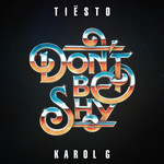 Don't Be Shy (Featuring Karol G) (Cd Single) Dj Tisto