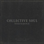 7even Year Itch (Greatest Hits 1994-2001) Collective Soul