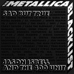 Sad But True (Cd Single) Jason Isbell And The 400 Unit