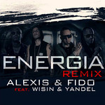 Energia (Featuring Wisin & Yandel) (Remix) (Cd Single) Alexis & Fido