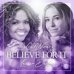 Believe For It (Featuring Lauren Daigle) (Cd Single) Cece Winans