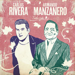 Todavia (Featuring Armando Manzanero) (Cd Single) Carlos Rivera