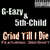 Cartula frontal G-Eazy Grind Till I Die (Featuring 5th-Child & 3rd-Shift) (Cd Single)