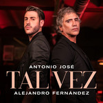 Tal Vez (Featuring Alejandro Fernandez) (Cd Single) Antonio Jose
