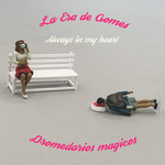Always In My Heart (Featuring Dromedarios Magicos) (Cd Single) La Era De Gomes