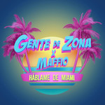 Hablame De Miami (Featuring Maffio) (Cd Single) Gente De Zona