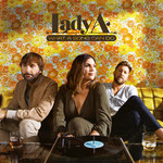 What A Song Can Do Lady A