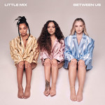 Between Us (Super Deluxe Edition) Little Mix