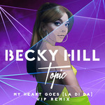 My Heart Goes (La Di Da) (Featuring Topic) (Vip Remix) (Cd Single) Becky Hill