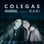 Colegas (Amaral Versiona A Babi) (Cd Single) Amaral