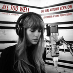 All Too Well (Taylor's Version) (Sad Girl Autumn Version) (Recorded At Long Pond Studios) (Cd Single Taylor Swift