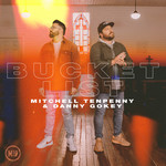 Bucket List (Featuring Danny Gokey) (Cd Single) Mitchell Tenpenny