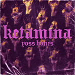 Ketamina (Cd Single) Yoss Bones