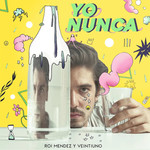 Yo Nunca (Featuring Veintiuno) (Cd Single) Roi Mendez