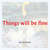 Cartula frontal Metronomy Things Will Be Fine (Cd Single)